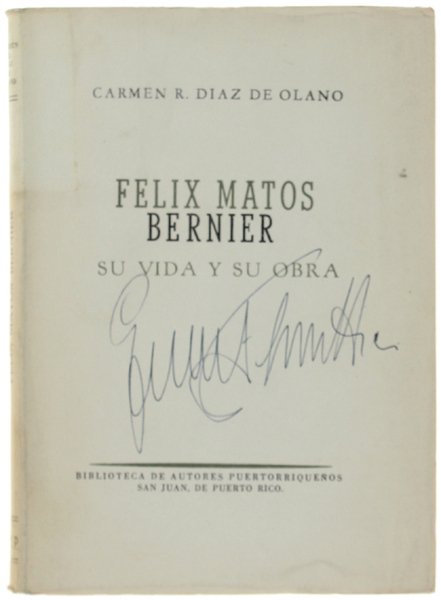 FELIZ MATOS BERNIER Su vida y su obra.