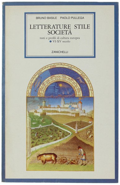 LETTERATURE STILE SOCIETA'. Testi e profili di cultura europea. Volume …