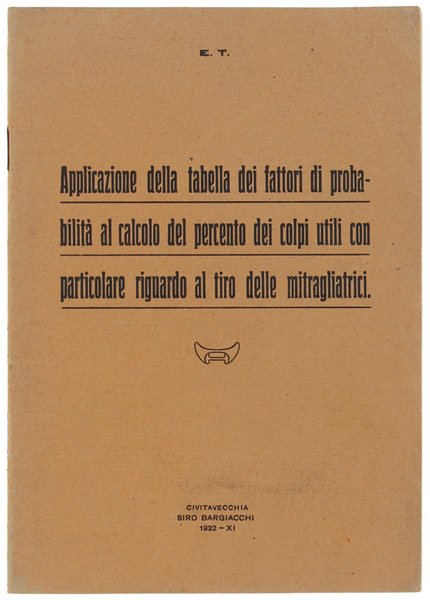 APPLICAZIONE DELLA TABELLA DEI FATTORI DI PROBABILITA' AL CALCOLO DEL …