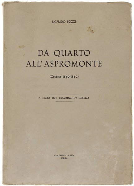 DA QUARTO ALL'ASPROMONTE (Cesena 1860-1862)