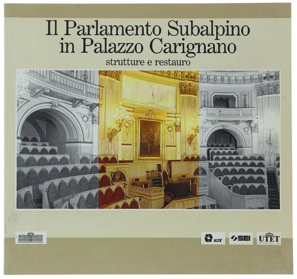 IL PARLAMENTO SUBALPINO IN PALAZZO CARIGNANO strutture e restauro