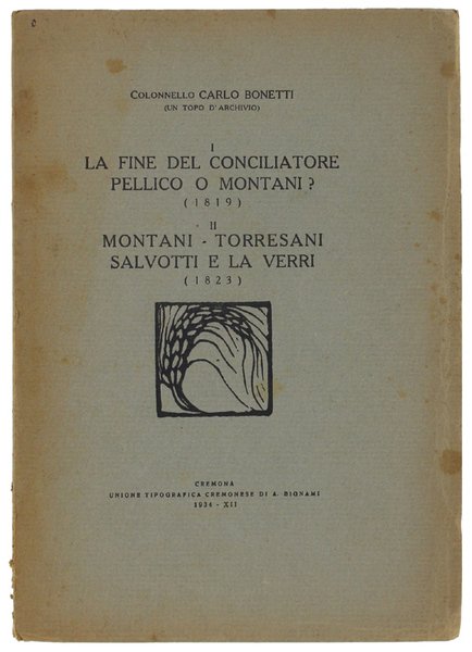LA FINE DEL CONCILIATORE - PELLICO O MONTANI? (1819). MONTANI …
