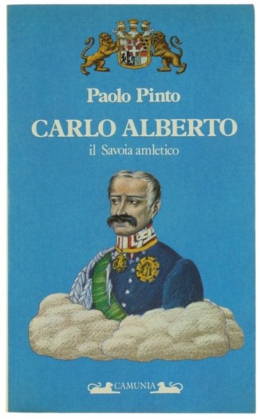 CARLO ALBERTO il Savoia amletico. | Immagine principale