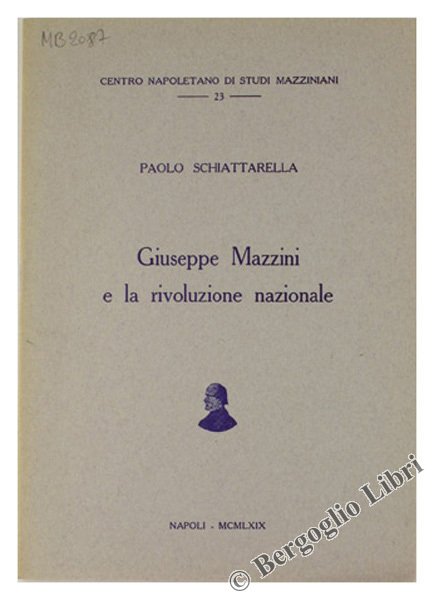 GIUSEPPE MAZZINI E LA RIVOLUZIONE NAZIONALE.