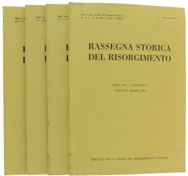 RASSEGNA STORICA DEL RISORGIMENTO. Annata completa 2004 (anno XCI).