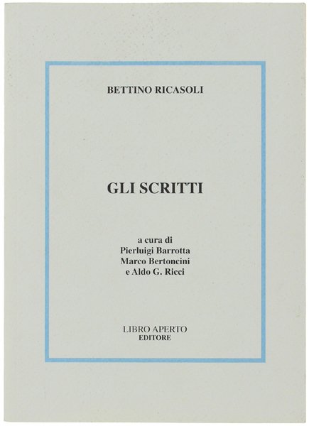 GLI SCRITTI. A cura di Pierluigi Barrotta, Marco Bertoncini e …