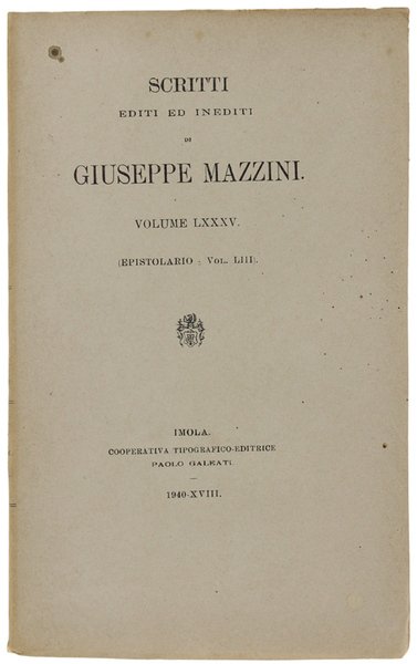 SCRITTI EDITI ED INEDITI. Volume LXXXV (Epistolario - Vol. LIII). - Edizione Nazionale degli Scritti.