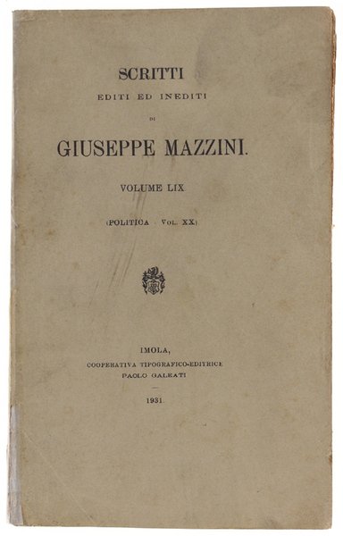 SCRITTI EDITI ED INEDITI. Volume LIX (Politica - Vol. XX) …