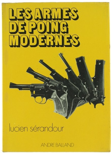 LES ARMES DE POING MODERNES.