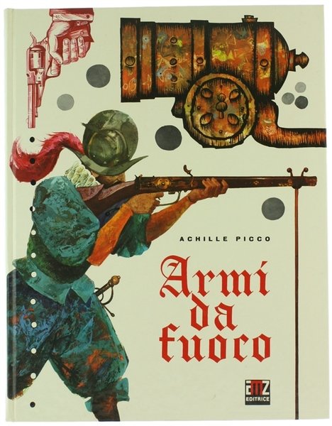 ARMI DA FUOCO [come nuovo + ex libris]