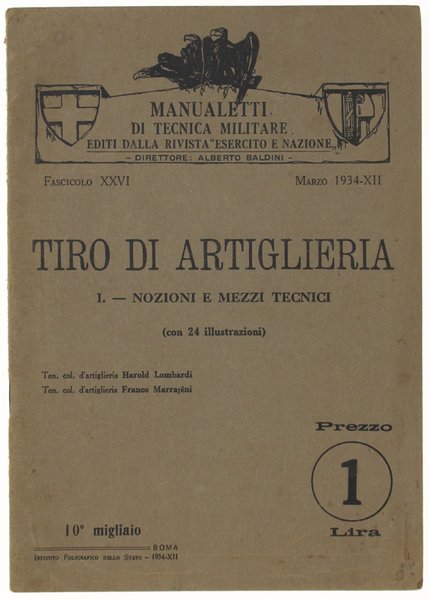 TIRO DI ARTIGLIERIA. I. Nozioni e mezzi tecnici.