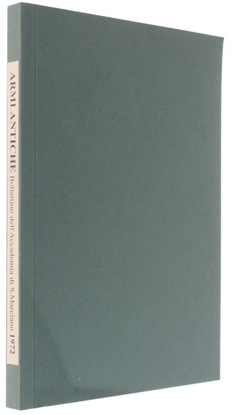 ARMI ANTICHE 1972 - Bollettino dell'Accademia di S.Marciano.