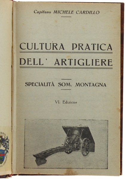 CULTURA PRATICA DELL'ARTIGLIERE. Specialità som. montagna.