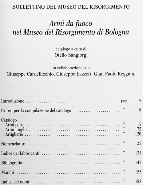 ARMI DA FUOCO NEL MUSEO DEL RISORGIMENTO DI BOLOGNA. Catalogo. …