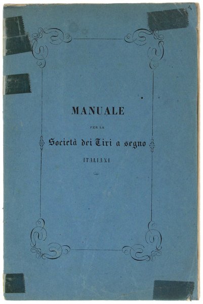 MANUALE PER LE SOCIETA' DEI TIRI A SEGNO ITALIANI.