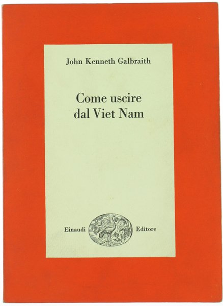 COME USCIRE DAL VIET NAM [prima edizione]