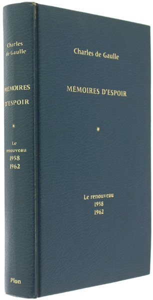 MEMOIRES D'ESPOIR - Le Renouveau 1958-1962.