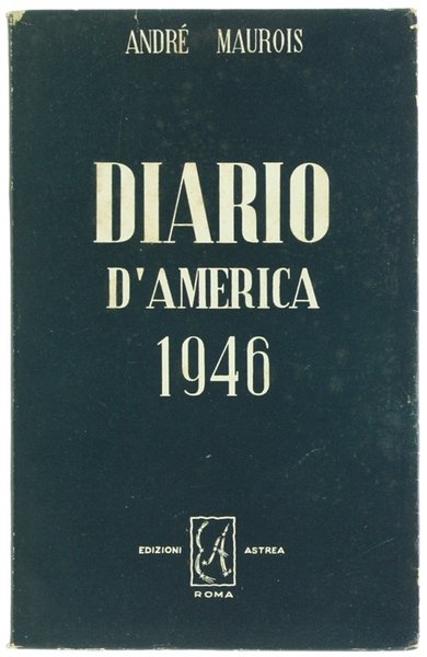 DIARIO D'AMERICA 1946.
