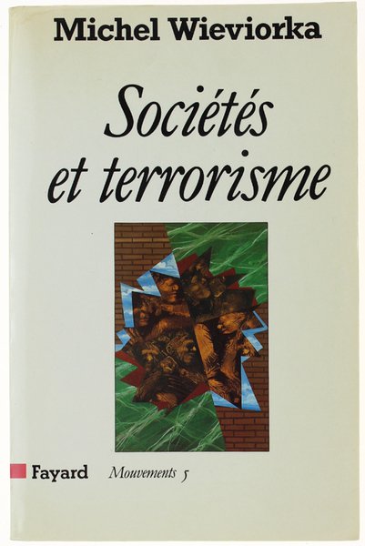 SOCIÉTÉS ET TERRORISME. [Dedicacé par l'auteur]