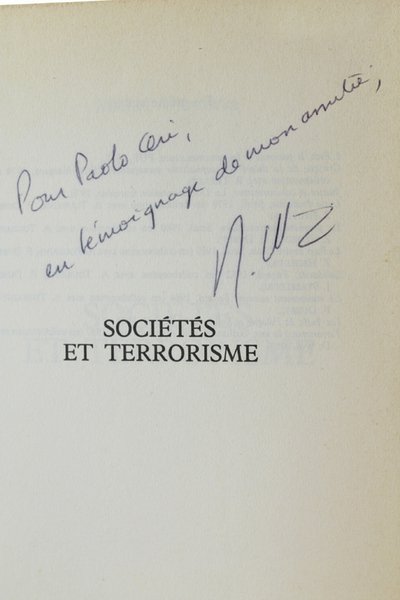 SOCIÉTÉS ET TERRORISME. [Dedicacé par l'auteur]