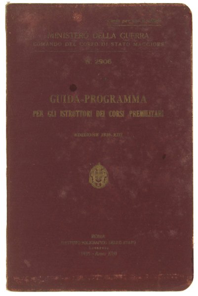 GUIDA-PROGRAMMA PER GLI ISTRUTTORI DEI CORSI PREMILITARI.