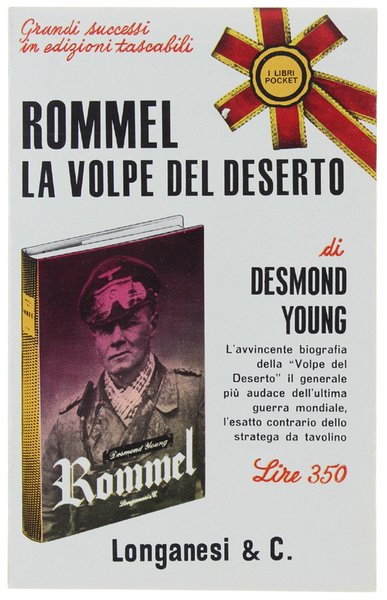 ROMMEL. La volpe del deserto. [Volume freschIssimo: COME NUOVO]