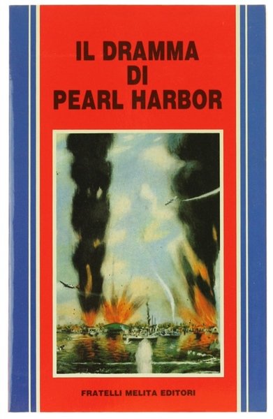 IL DRAMMA DI PEARL HARBOR.