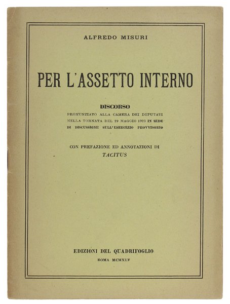 PER L'ASSETTO INTERNO. Discorso pronunziato alla Camera dei deputati nella …