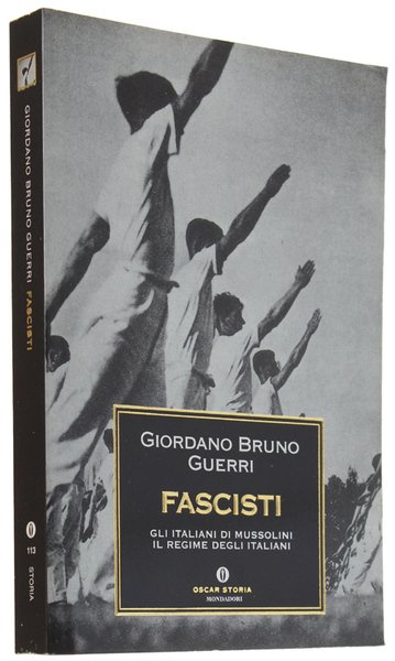 FASCISTI. Gli italiani di Mussolini - Il regime degli italiani.