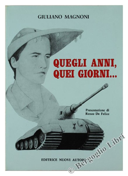 QUEGLI ANNI, QUEI GIORNI. Scritti, memorie e riflessioni di una …
