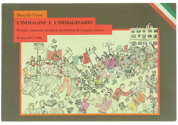 L'IMMAGINE E L'IMMAGINARIO. Disegni, emozioni, ricordi di un bambino di …