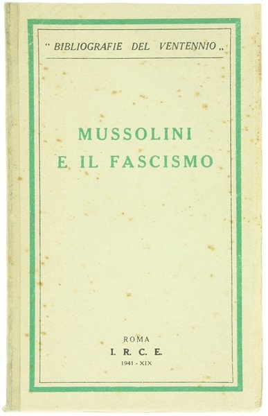MUSSOLINI E IL FASCISMO.