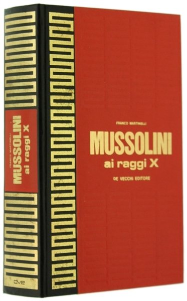 MUSSOLINI AI RAGGI X.