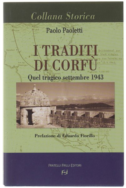 I TRADITI DI CORFU'. Quel tragico settembre 1943.