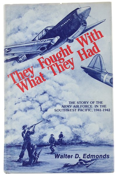 THEY FOUGHT WITH WHAT THEY HAD. The Story of the …