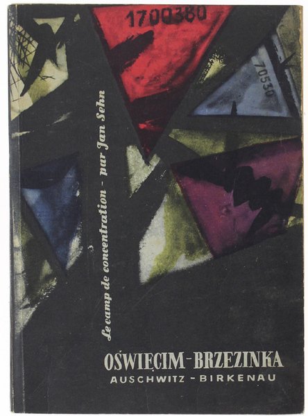LE CAMP DE CONCENTRATION D'OSWIECIM-BRZEZINKA (AUSCHWITZ-BIRKENAU)