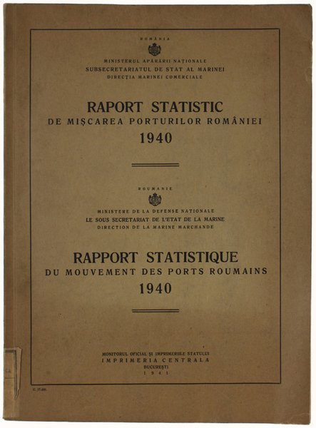 RAPORT STATISTIC DE MISCAREA PORTURILOR ROMANIEI 1940 - RAPPORT STATISTIQUE …