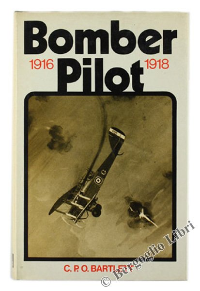 BOMBER PILOT 1916-1918.