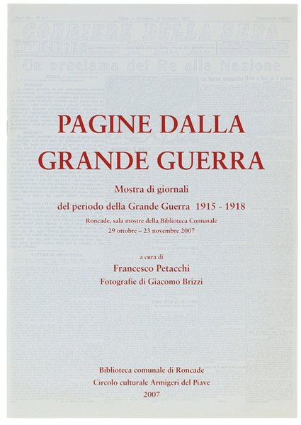 PAGINE DALLA GRANDE GUERRA. Mostra di giornali del periodo della …