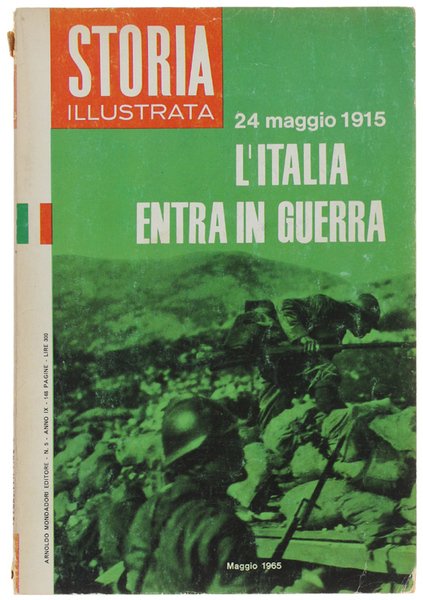 24 MAGGIO 1915 - L'ITALIA ENTRA IN GUERRA. Storia Illustrata …