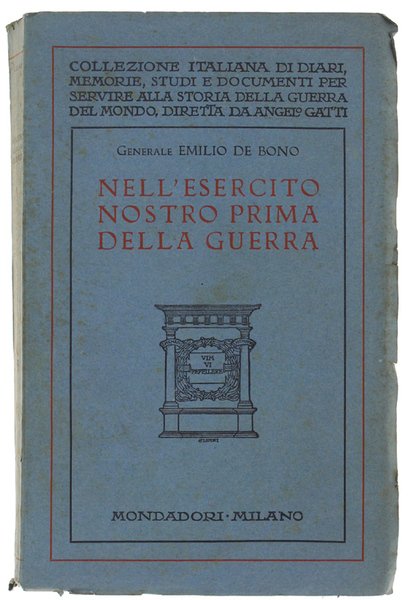 NELL'ESERCITO NOSTRO PRIMA DELLA GUERRA.
