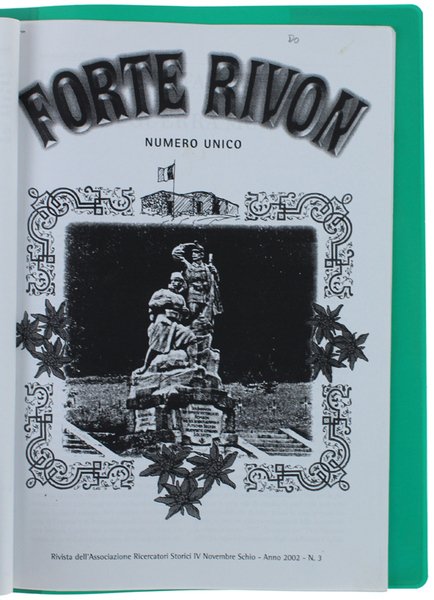 FORTE RIVON. Numero unico. Anno 2001 N. 2 -Anno 2002 …