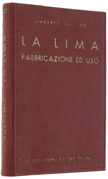 LA LIMA. Fabbricazione ed uso. | Immagine principale
