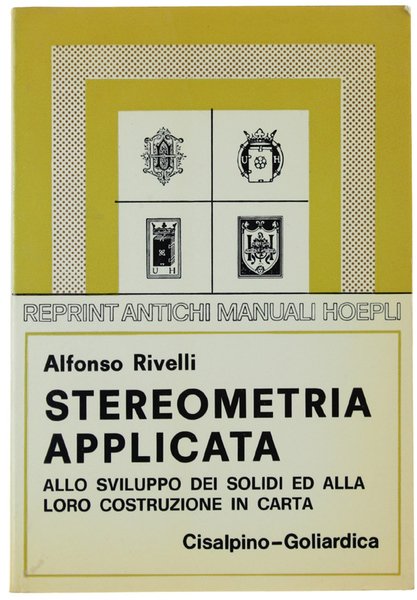 STEREOMETRIA APPLICATA ALLO SVILUPPO DEI SOLIDI ED ALLA LORO COSTRUZIONE …
