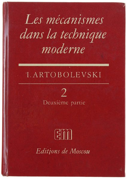 LES MECANIQUES DANS LA TECHNIQUE MODERNE. Tome 2: Deuxième partie: … | Immagine principale