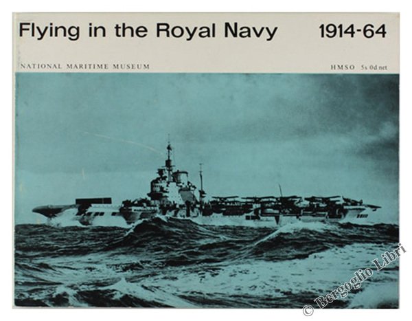 FLYING IN THE ROYAL NAVY 1914-64. National Maritime Museum. | Immagine principale