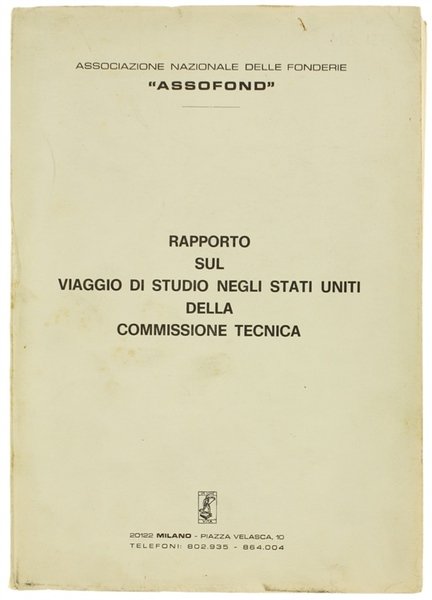 RAPPORTO SUL VIAGGIO DI STUDIO NEGLI STATI UNITI DELLA COMMISSIONE …