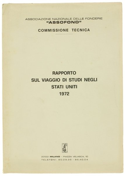 RAPPORTO SUL VIAGGIO NEGLI STATI UNITI - 1972.