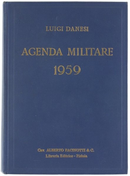 AGENDA MILITARE 1959. Raccolta di disposizioni amministrative e disciplinari.