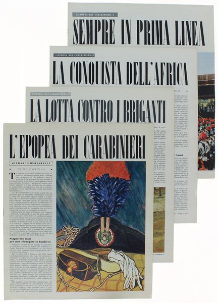 L'EPOPEA DEI CARABINIERI. 4 Fascicoli - supplemento alla rivista Oggi.